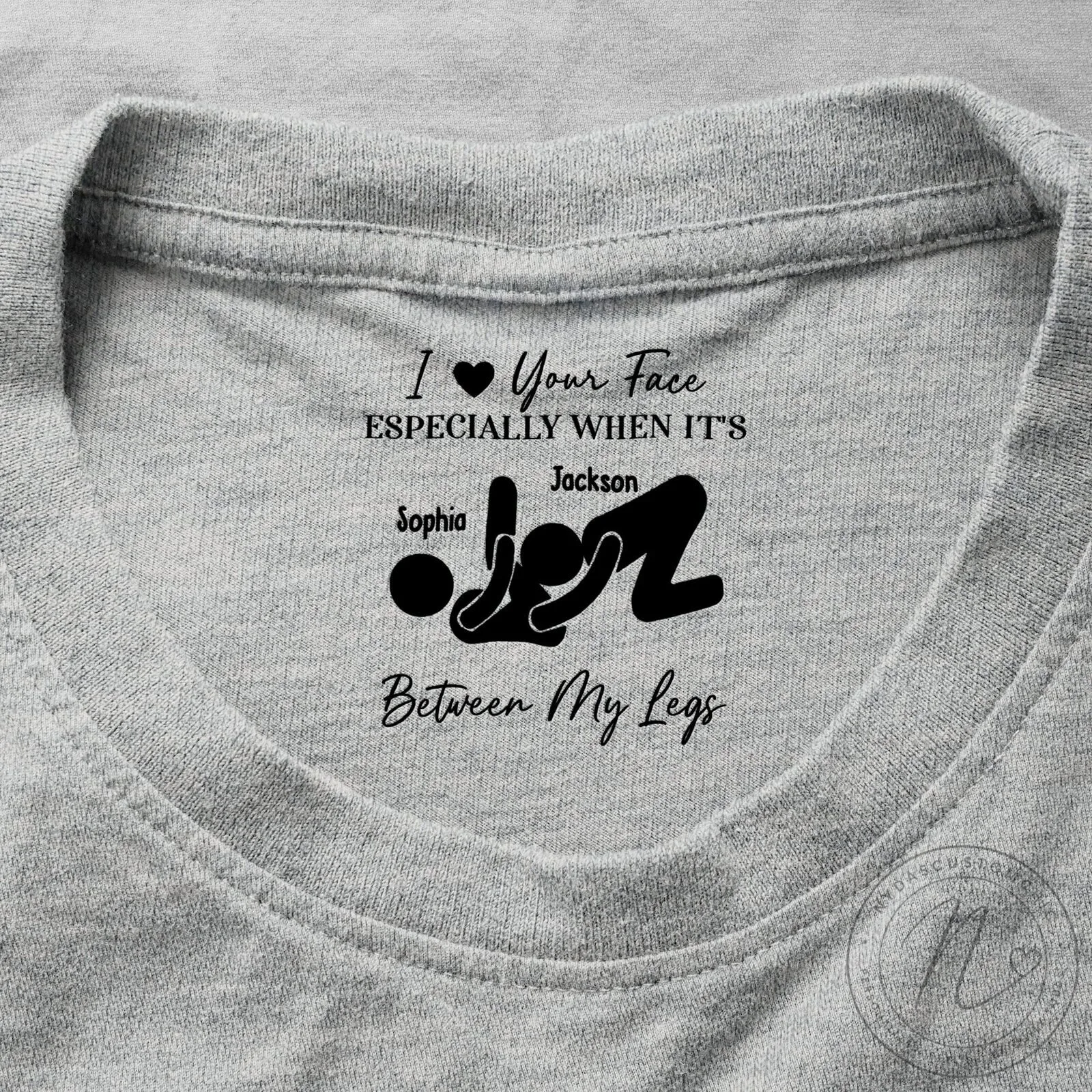 I Love Your Face Especially When It's Between My Legs Personalized T-Shirt 2 I Love Your Face Especially When It's Between My Legs Personalized T-Shirt