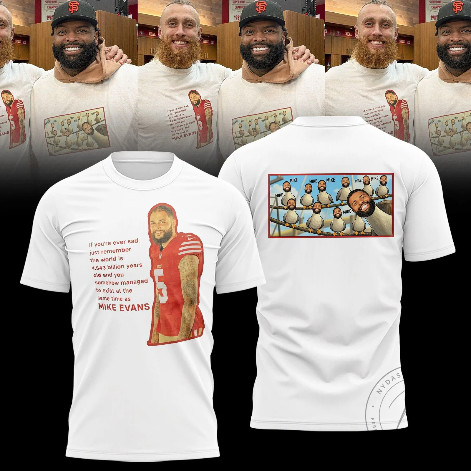 San Francisco 49ers Mike Evans Funny Quote Football Fan T-Shirt