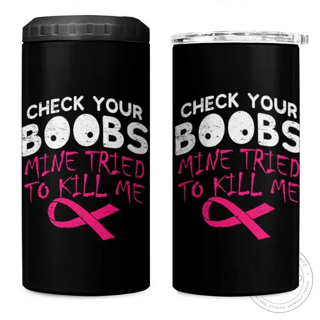 Breast Cancer Awareness Check Your Boobs Mine Tried To Kill Me Tumbler